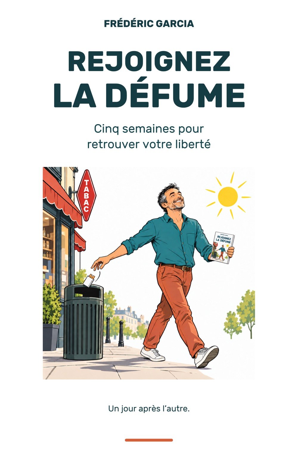 Couverture du livre Rejoignez la Défume de Frédéric Garcia, hypnotiseur à Valence, pour arrêter de fumer en cinq semaines